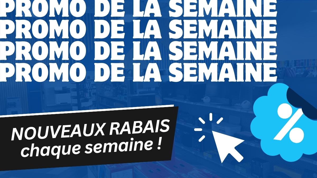 Promo de la semaine